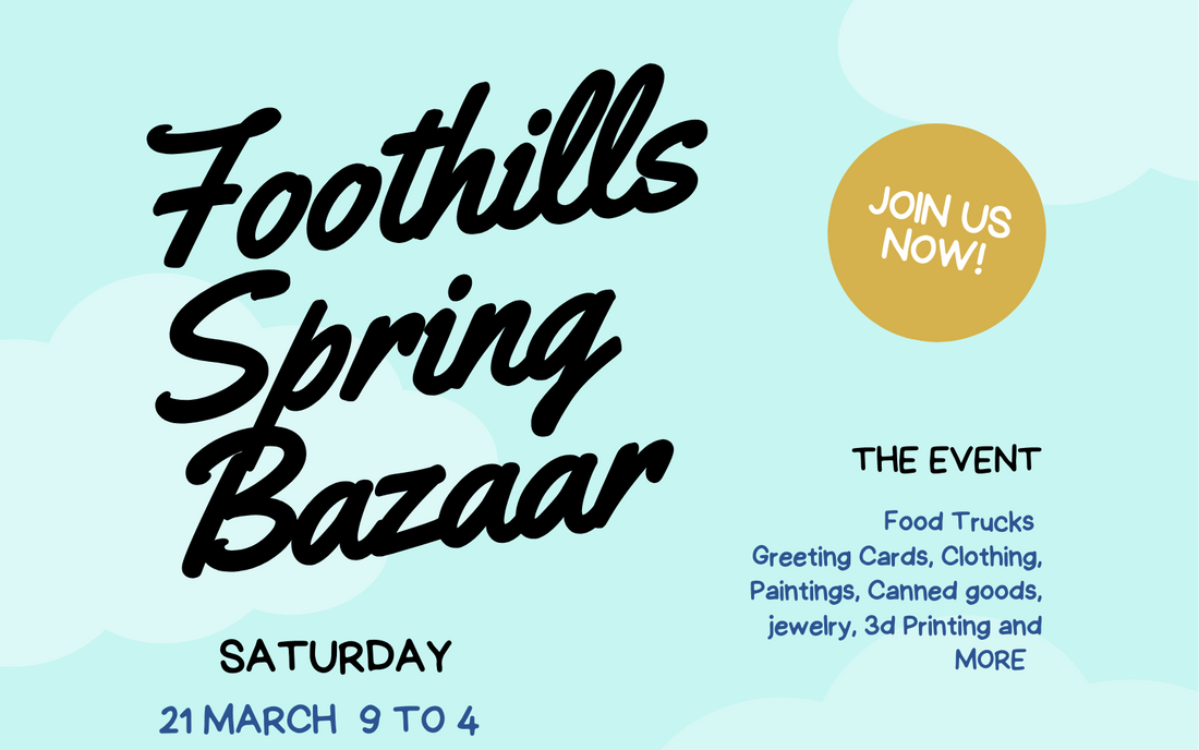 The Foothills Spring Bazaar!